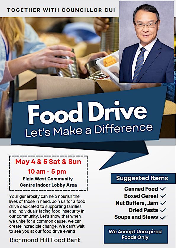Richmond Hill Ward 4 Councillor @voteforsimoncui hosts a food drive this weekend for our @RHFoodBank. Sat & Sun, May 4 & 5, drop off food items from 10 am - 5 pm at indoor lobby of Elgin West Community Centre (Bathurst north of Elgin Mills). Thx to all; #GiveWhereYouLive!