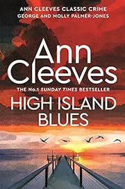 High Island Blues by @AnnCleeves is currently 99p on the #Kindle! An amazing cover too! #BookTwitter #HighIslandBlues amazon.co.uk/dp/B00CP3MB4I