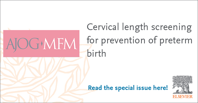 AJOGMFM (@ajogmfm) on Twitter photo We are happy to announce our new special issue on cervical length screening for prevention of preterm birth. This issue will be freely available within 48 hours for a three month period! ow.ly/czrA50RsCwo We are happy to announce our new special issue on cervical length screening for prevention of preterm birth. This issue will be freely available within 48 hours for a three month period! ow.ly/czrA50RsCwo