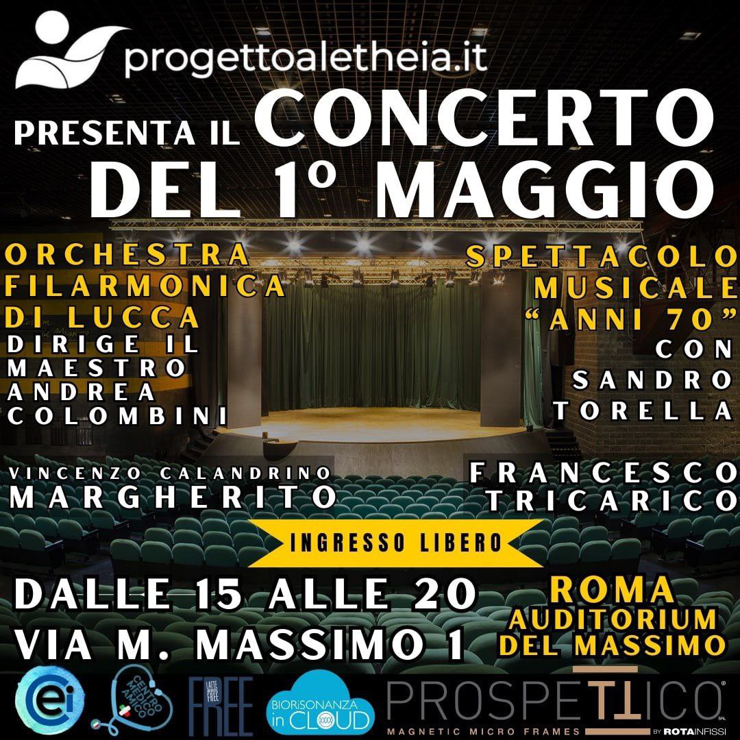 🎻 Progetto Aletheia presenta il Concerto del 1° maggio a Roma! 🎼Si esibiranno vari artisti tra cui: ● Sandro Torella con il suo Spettacolo Musicale Anni '70; ● Francesco Tricarico; ● l'Orchestra Filarmonica di Lucca diretta da Andrea Colombini; ● Vincenzo Calandrino in…