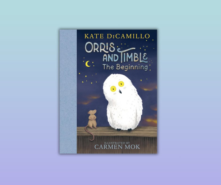 Happy book bday to ORRIS AND TIMBLE: The Beginning illus. @carmenmokstudio! The first book in a warm and funny early-reader trilogy about a misanthropic rat and a naive owl—and the beginning of a beautiful friendship: tinyurl.com/yx9mdkhs