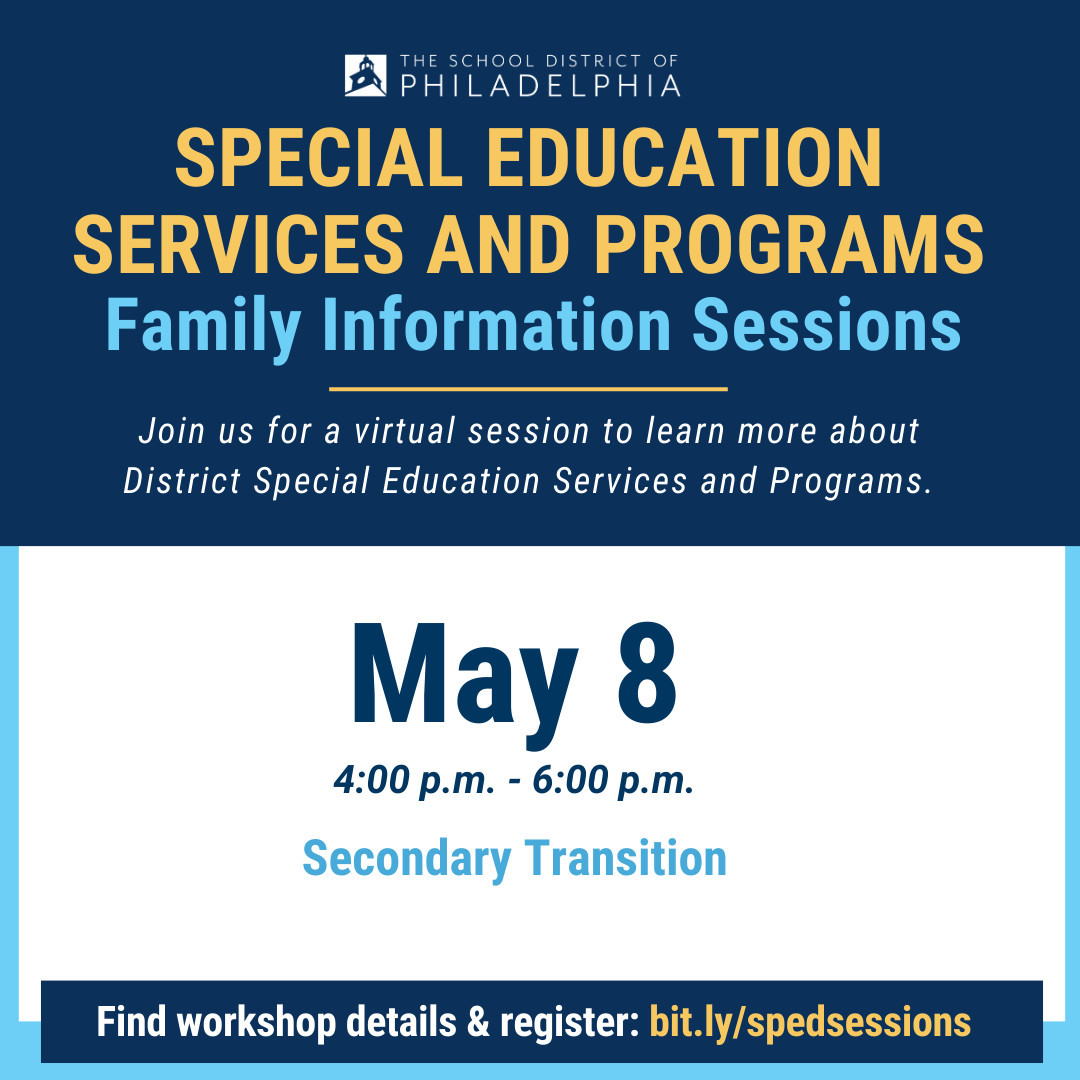 Join us on May 8 for another insightful session exploring the District's Special Education Services and Programs on Zoom from 4:00 p.m. - 6:00 p.m. Register now to participate in the 'Secondary Transition' workshop at bit.ly/spedsessions. #PHLED