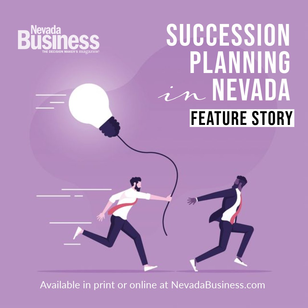 Thinking about passing the baton in your business? Read all about succession planning in this month's feature story. Now available in print or online at NevadaBusiness.com
