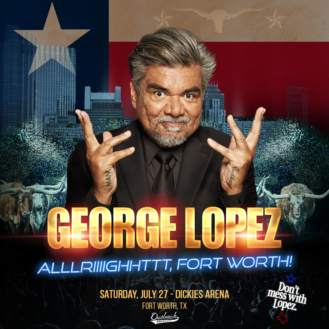George Lopez: Alllriiiighhttt, Fort Worth! is coming to Dickies Arena on Saturday, July 27th! Tickets go on sale Friday, May 3rd via Ticketmaster.com. To purchase early, go to Ticketmaster.com on Thursday, May 2nd from 10am to 10pm and enter unlock code: COMEDY.