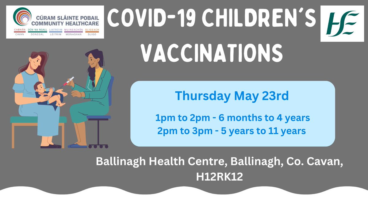 Getting vaccinated is the best way we can protect ourselves from COVID-19. If you have a weak immune system, it's time for your recommended spring booster. Please find below details of children's clinics taking place in #Cavan #CovidVaccines