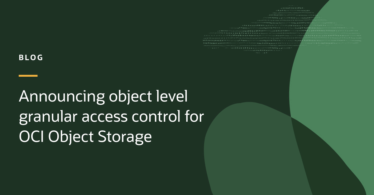 Unlock advanced access control capabilities on #OCI Object Storage! We're introducing object-level granularity, giving you precise control over who can access your data. social.ora.cl/6016w1D0E