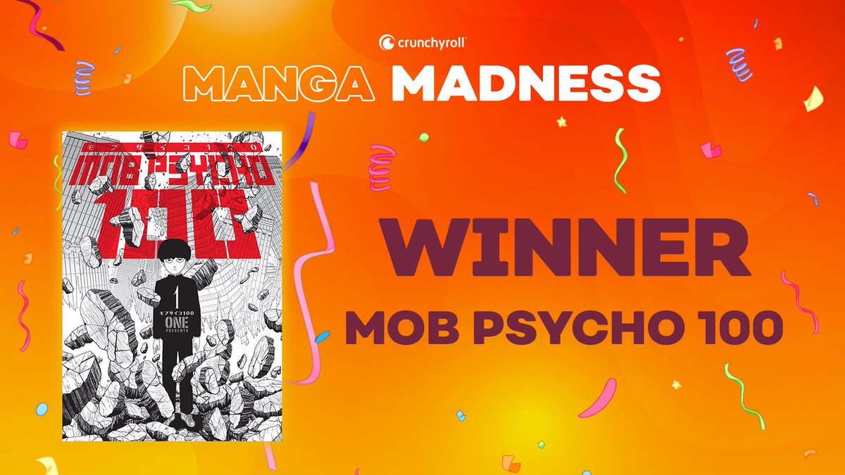 The winner of Manga Madness is Mob Psycho 100! 🎉🥳🏆