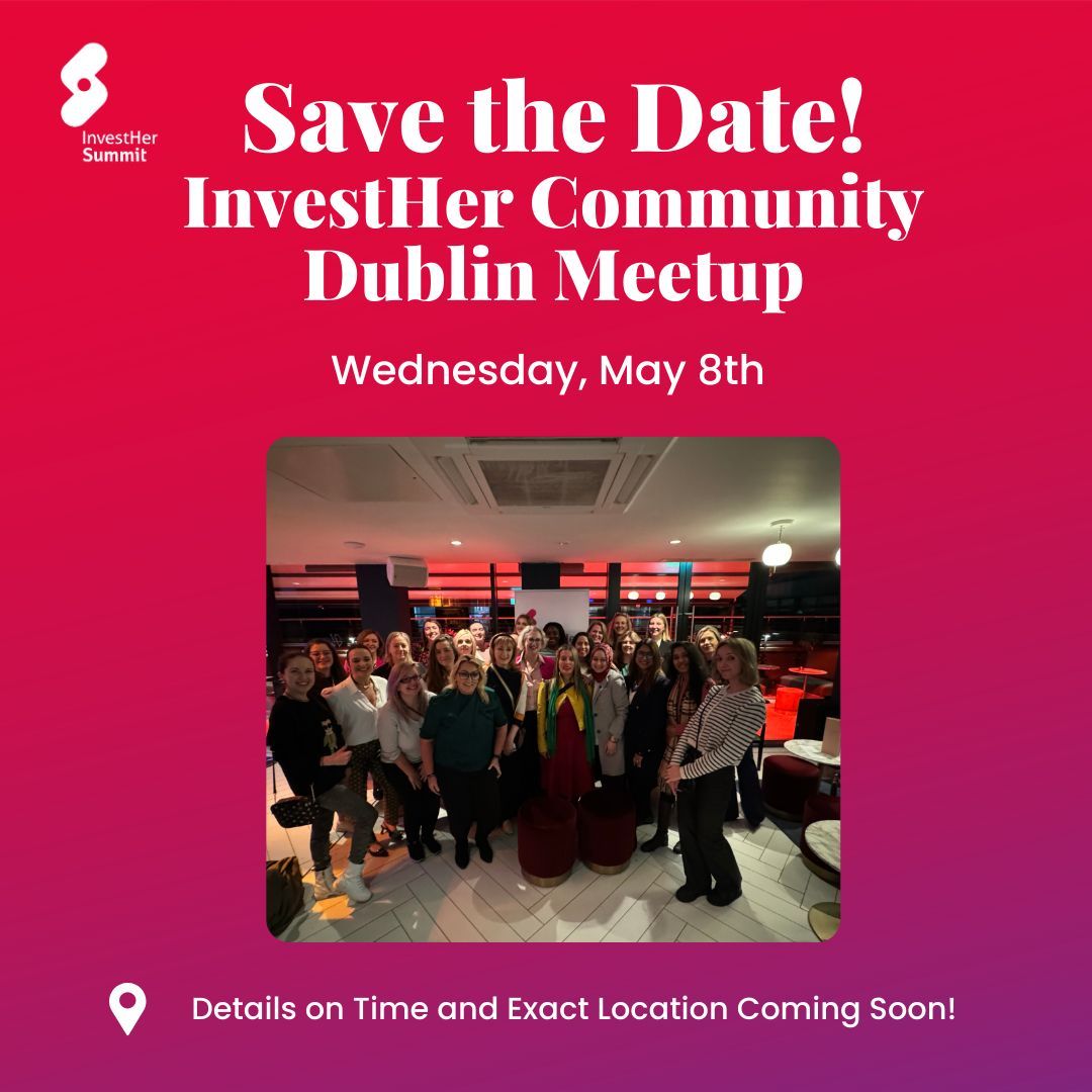 ✨ Join us for our next exciting Meetup in Dublin on 📆 May 8th! We're finalising the details, so stay tuned for the exact time and location 🍀 We can’t wait to see you there and dive into another fantastic evening together! #InvestHerSummit2024 #DublinMeetup #CommunityIsCapital