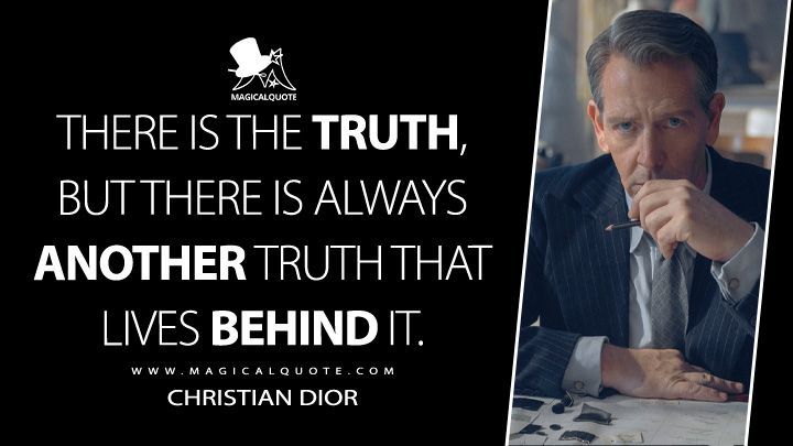 There is the truth, but there is always another truth that lives behind it. - #ChristianDior 
magicalquote.com/series/the-new…
#TheNewLook