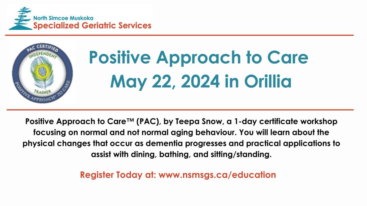 Register today for Positive Approach to Care in Orillia on May 22! Register at nsmsgs.ca/education