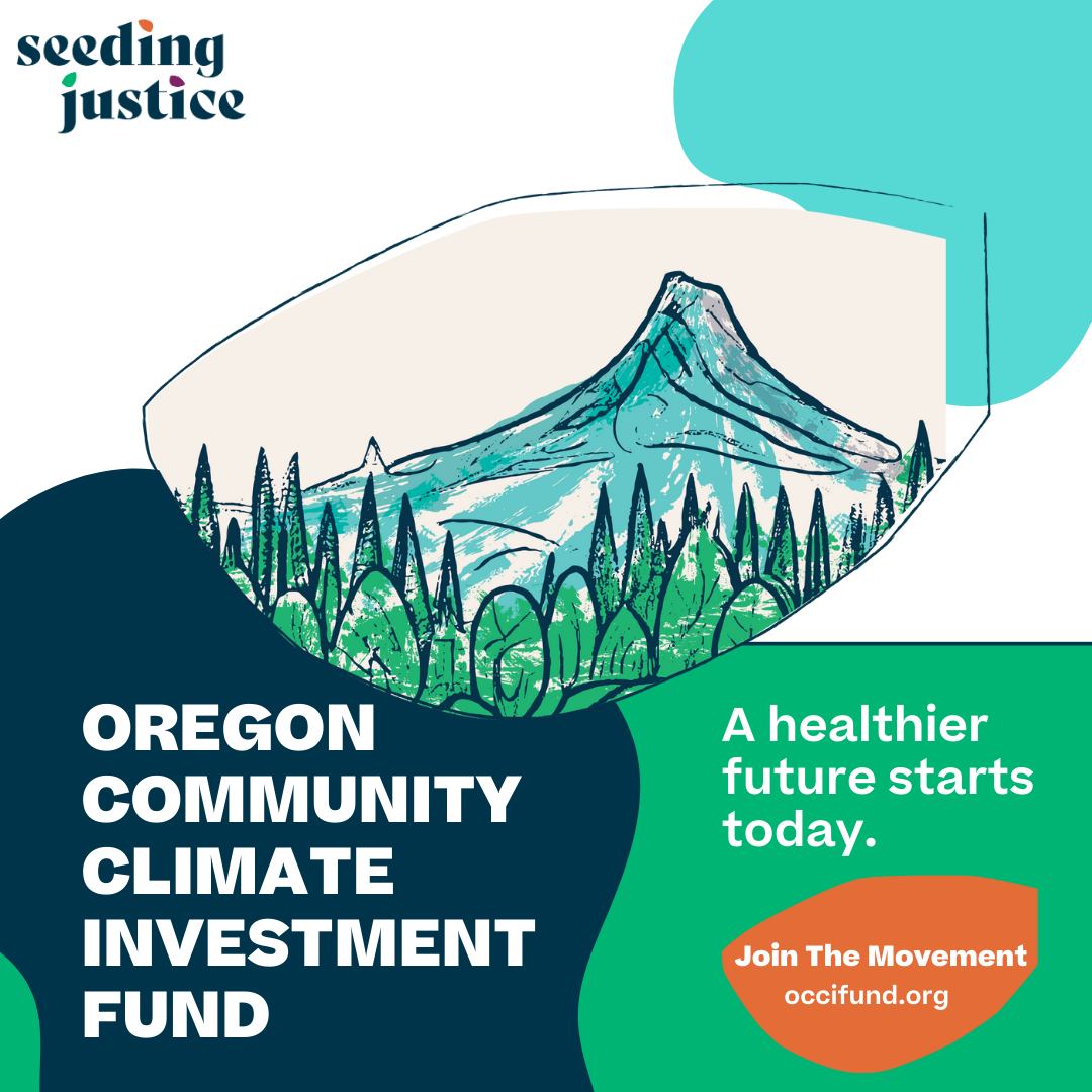 We’re joining @seedingjustice in spreading the word about the Oregon Community Climate Investment Fund! Together, we can do something about #climatechange. For more info, visit: ow.ly/W0qY50RlHlk #FutureForUsAll #OregonCantWait #OCCIFund #GreenFutureOregon