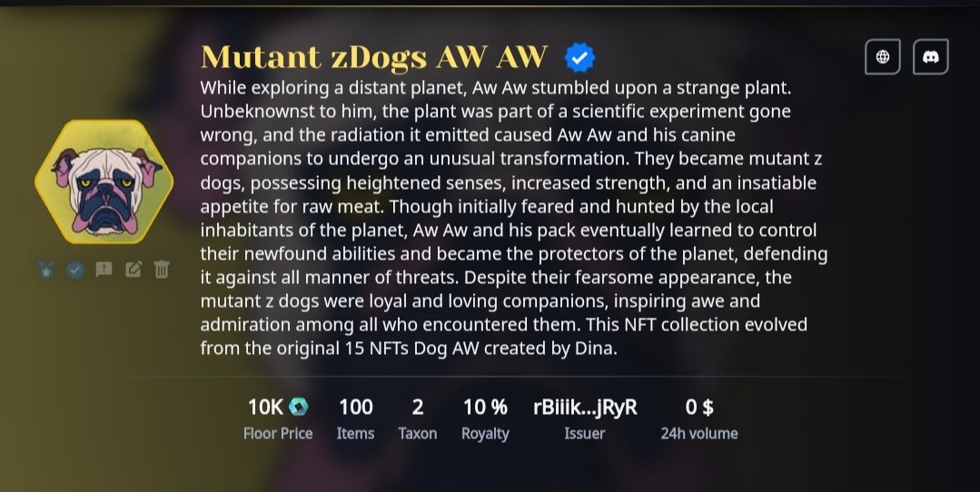 Introducing AW AW a loyal, lovable and caring dog that accidentally became a mutant z dogs from a strange planet. 🐕

Collect AW AW to be the protector of your own planet. 🐶

Available on #OPXMarketplace 👇
nftmarketplace.opulencex.io/collection/650…

#SpreadTheWord #NFTCollections #NFT #XRPL