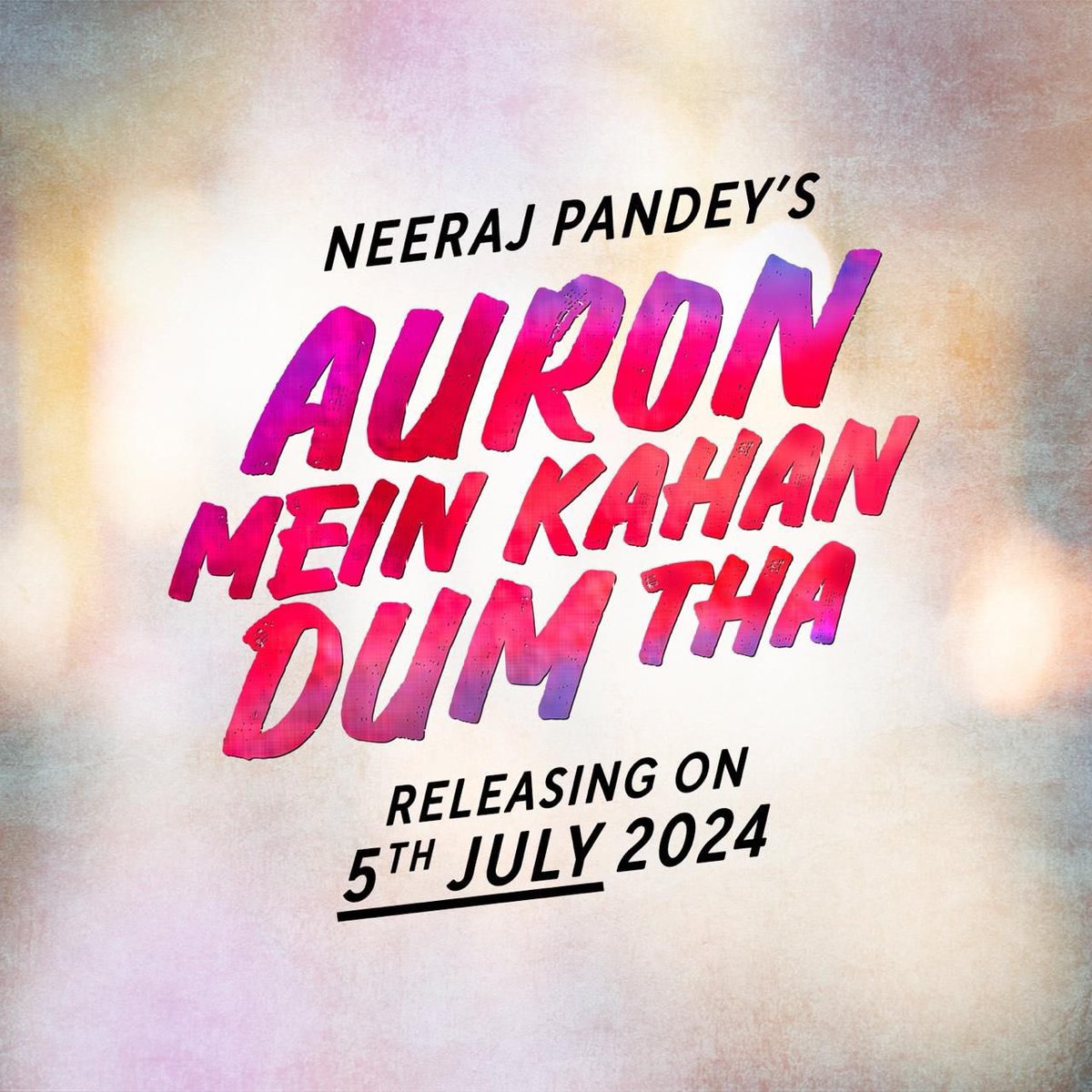 AJAY DEVGN - TABU - NEERAJ PANDEY: ‘AURON MEIN KAHAN DUM THA’ NEW RELEASE DATE… 5 July 2024 is the new release date of #AuronMeinKahanDumTha #AjayDevgn #Tabu #neerajpandey