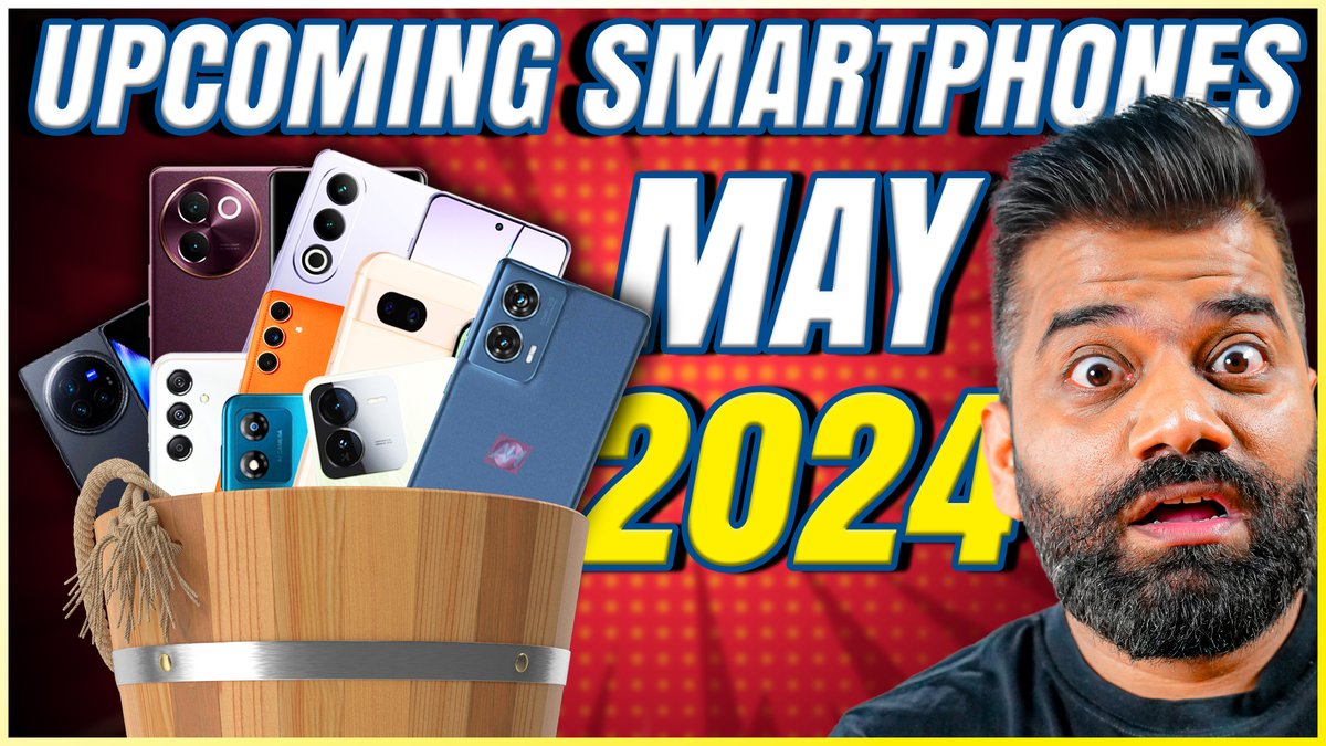 Top Upcoming Smartphones - May 2024🔥🔥🔥youtu.be/yVD75gziJJQ via @YouTubeIndia