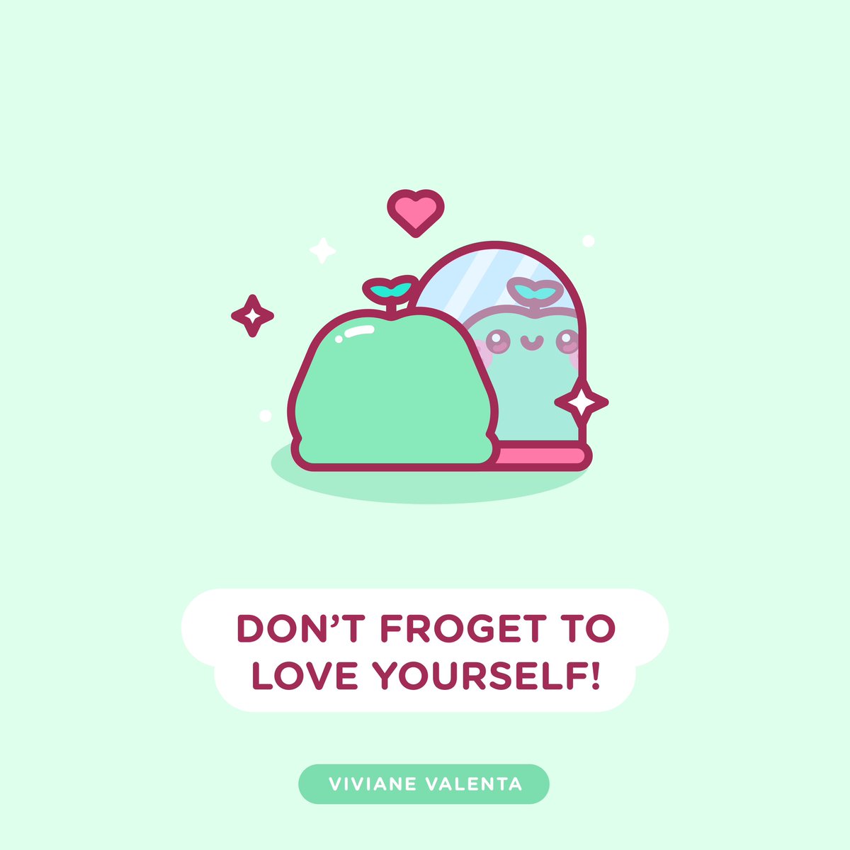 Don’t Froget to love yourself!