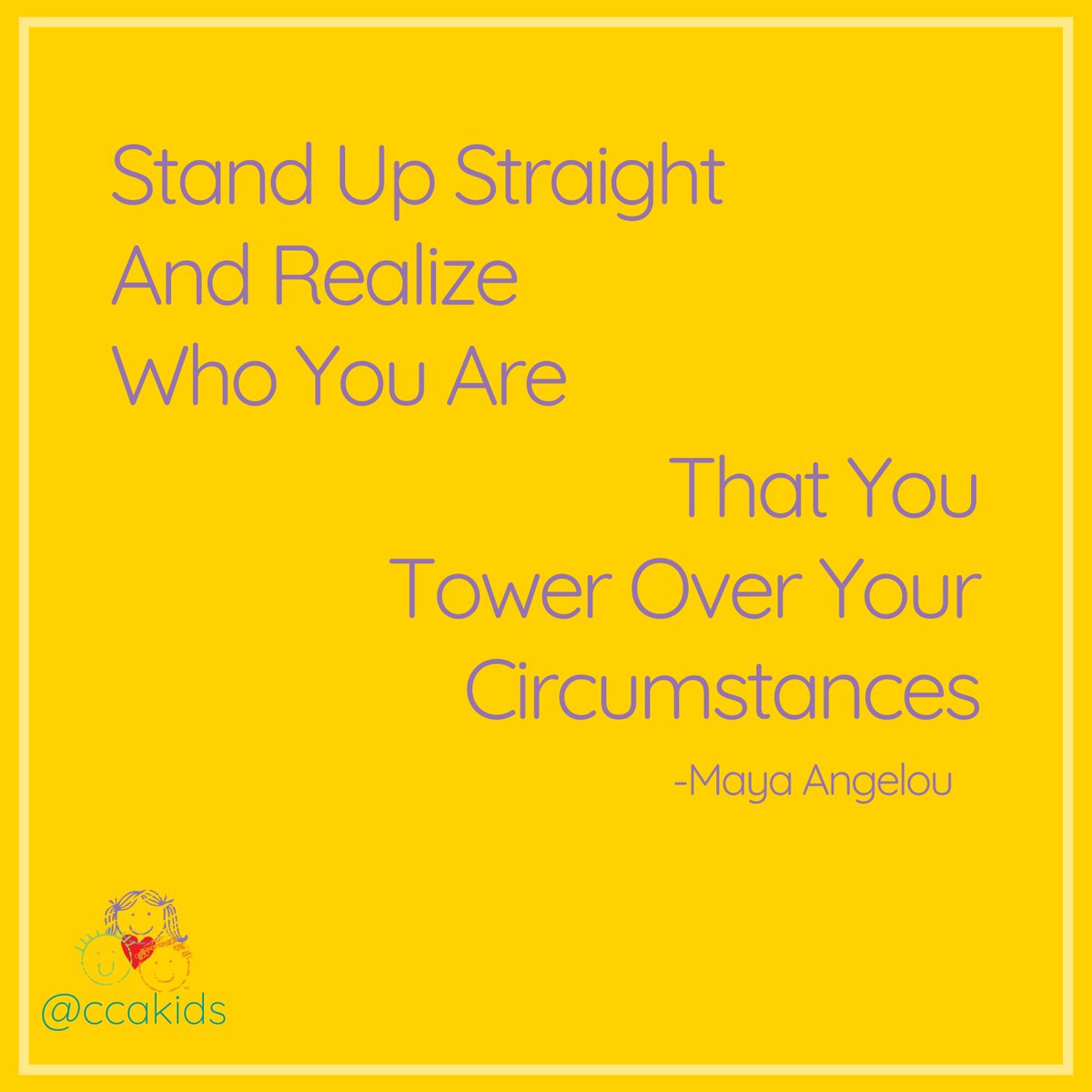#Quote by #MayaAngelou
-—⁣
⁣
🖥️ ccakids.org⁣
💛 𝐅𝐚𝐜𝐞𝐛𝐨𝐨𝐤: / ccakids⁣
💛 𝐈𝐧𝐬𝐭𝐚𝐠𝐫𝐚𝐦: @ccakids⁣
📧 contactcca@ccakid.com⁣

DONATE AT:⁣
⚪ ccakids.org⁣
⚪ 𝐏𝐚𝐲𝐏𝐚𝐥: donate@ccakids.com⁣
⚪ 𝐙𝐞𝐥𝐥𝐞: donate@ccakids.com⁣