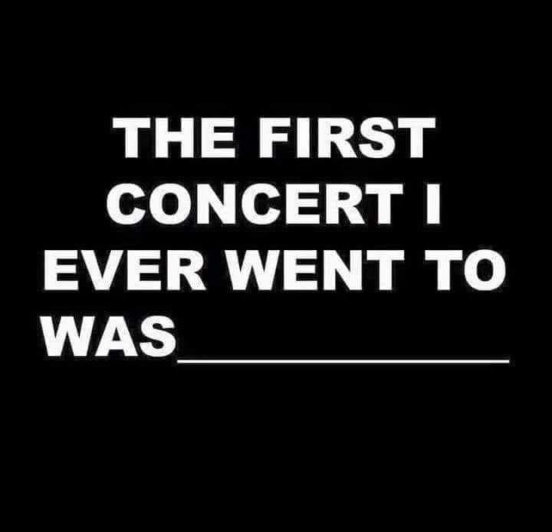 Mine was Glass Tiger , opening for Tom Cochrane, RedRider ... deff a huge mix of ages in that crowd!