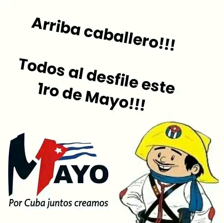 Arriba caballero!!!! Todos al Desfile este 1ero de Mayo. #PorCubaJuntoCreamos #LatirAvileño #CiegoDeÁvila @NexyVelizNaranj @milyabad1982 @PartidoPCC @yamila_padron @ivanc73 @DrRobertoMOjeda @PresidenciaCuba @MeyvisEstevezE @chaple_imbert @DiazCanelB @UJCdeCuba