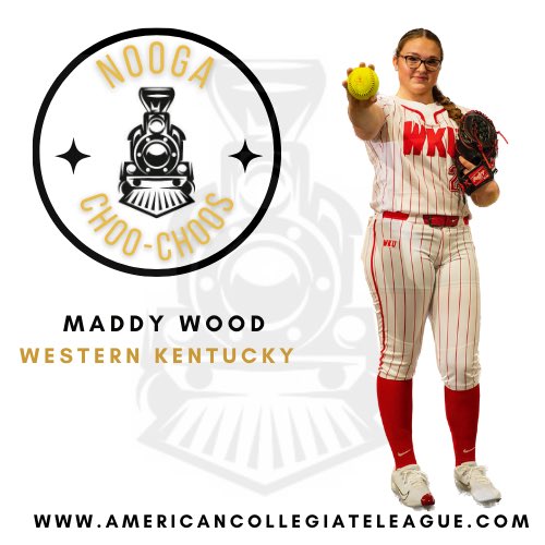 Welcome to the 2024 Nooga Choo-Choos, @mkwood17 from @WKUSoftball coming to the @scclsoftball this summer season for the CHOO-CHOOS! Players All Aboard the 🚂, register here for info! 🔽 AmericanCollegiateLeague.com