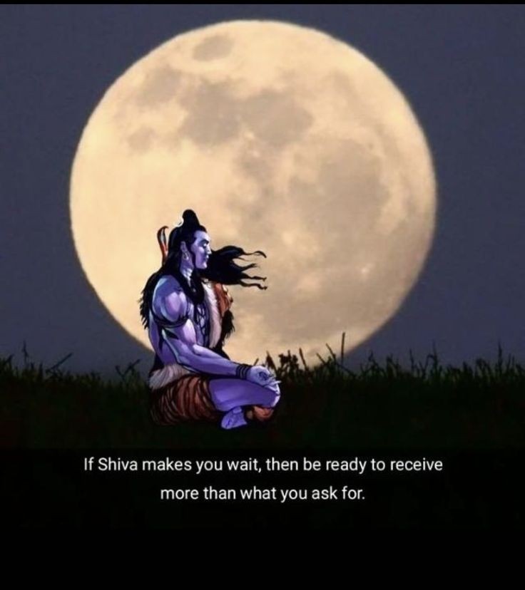 If Shiva makes you wait, 
then be ready to receive
more than what you asked for🔱

🙏🔱Har Har Mahadev🔱🙏