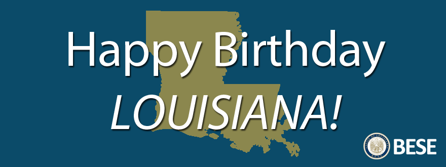 Happy 212th Birthday to the Great State of #Louisiana !