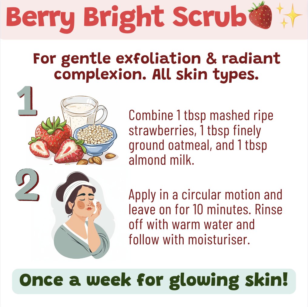 BERRY BRIGHT GLOW incoming! 🍓✨ Whip up this gentle fruity scrub with strawberries, oatmeal and almond milk. Apply in circular motions, leave on 10 mins, then rinse for RADIANT EXFOLIATION. Perfect for all skin types!