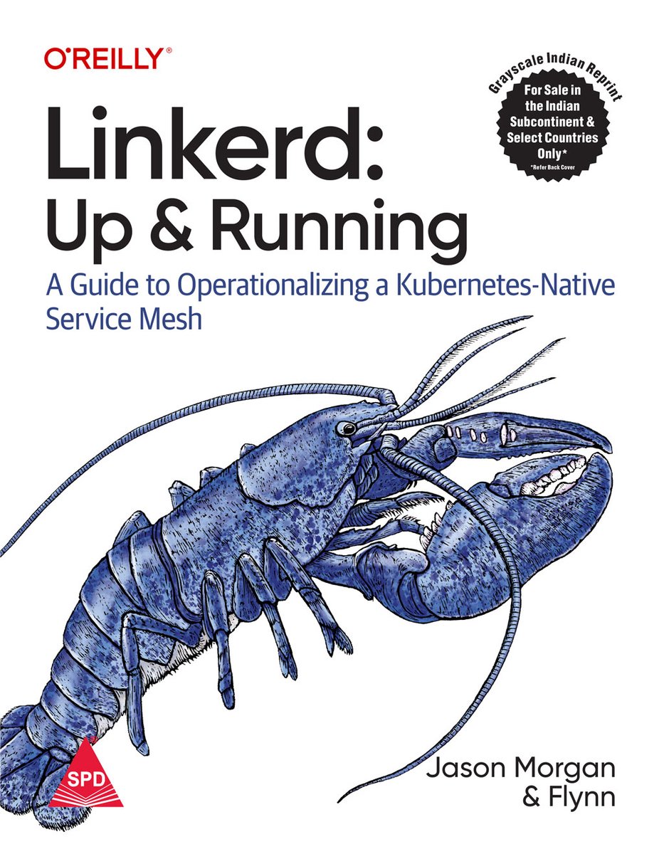 shroffpub's tweet image. New Arrival !!!
Linkerd: Up and Running
By Jason Morgan, Flynn
Learn how the Linkerd service mesh enables cloud-native developers to solve the thorny issues.
Order Now 
shroffpublishers.com/books/97893554…
#linknerd #kubernetes #distributed #service #servicemesh  #oreilly #shroffpublishers