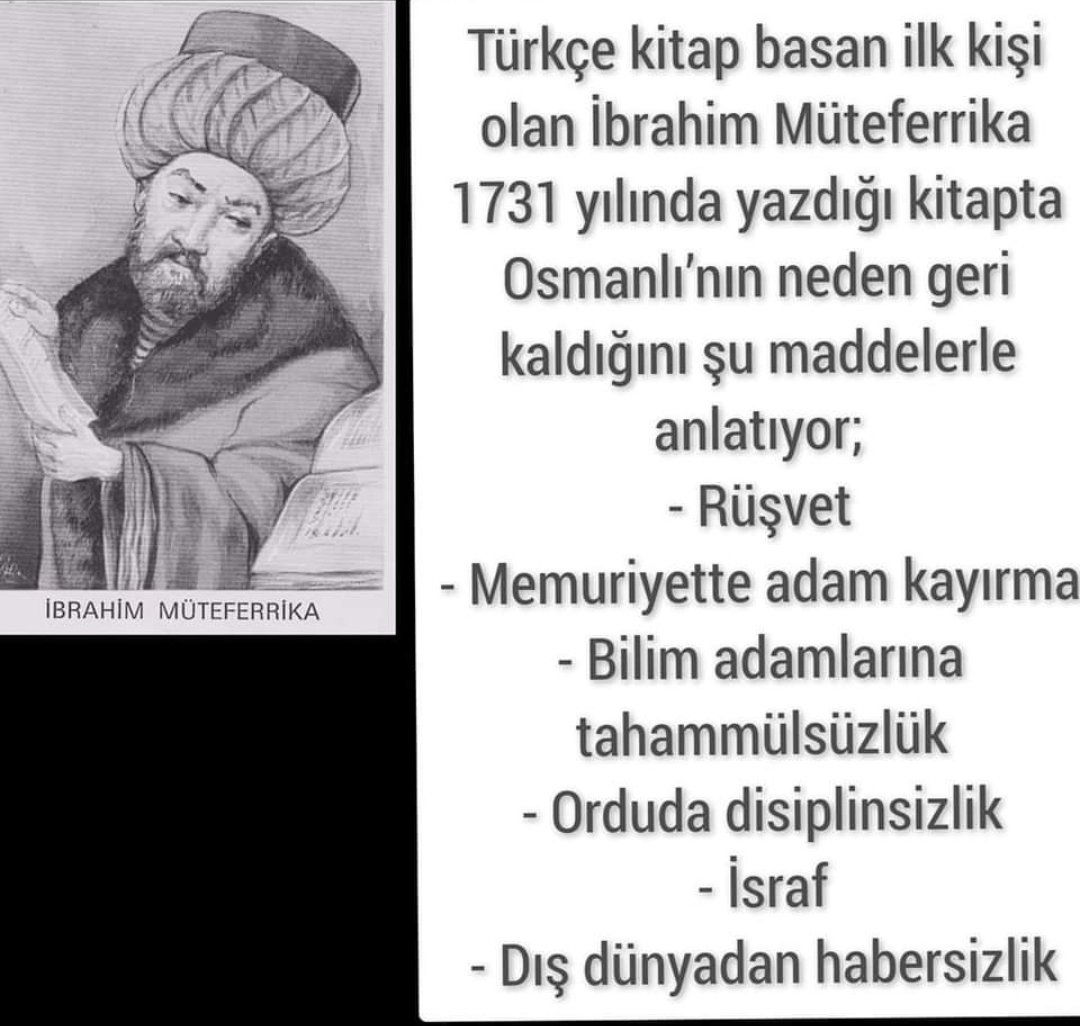 İbrahim Müteferrika 1731 yılında yazdığı kitapta Osmanlı'nın neden geri kaldığının sebeplerini anlatıyor 👇👇👇