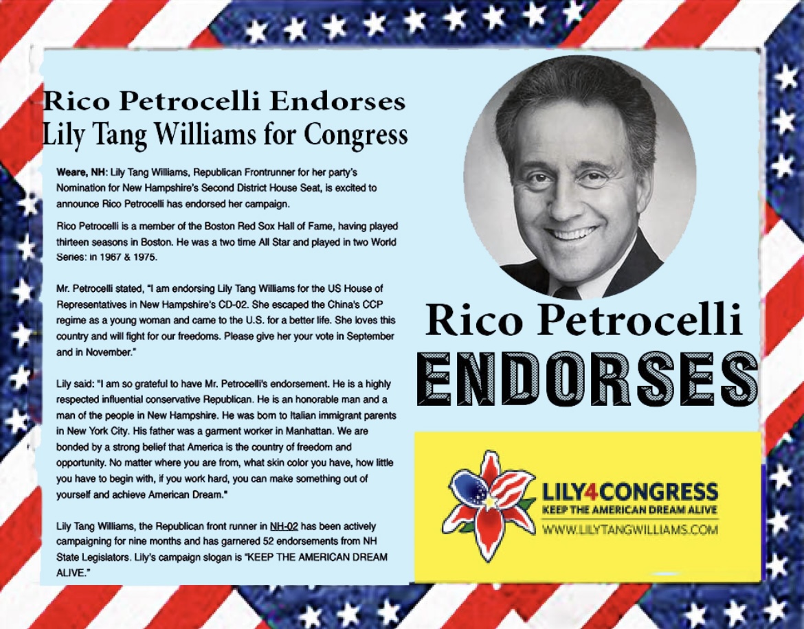 BREAKING: Rico Petrocelli Endorses Lily Tang Williams for Congress Weare, NH: Lily Tang Williams, Republican Frontrunner for her party’s Nomination for New Hampshire’s Second District House Seat, is excited to announce Rico Petrocelli has endorsed her campaign. Rico