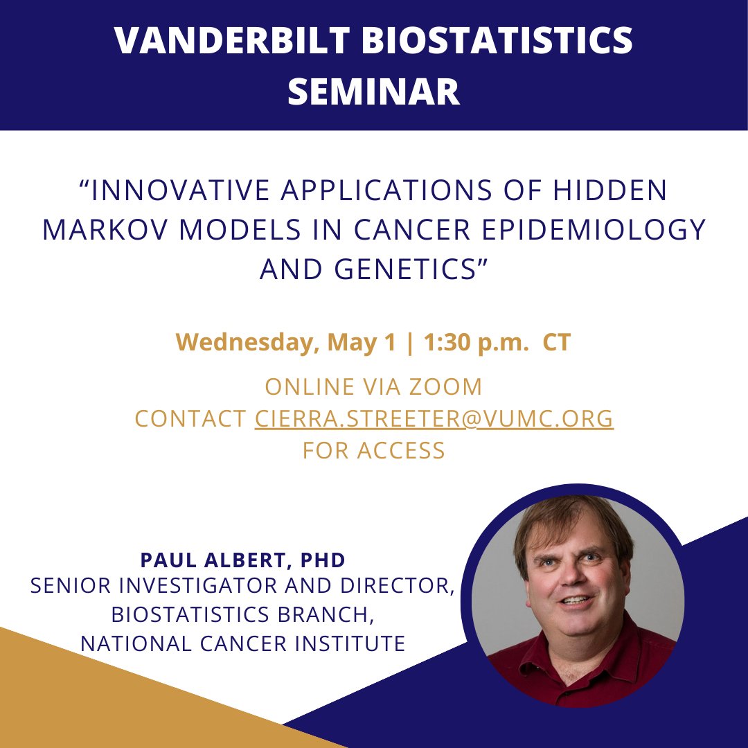 Join us tomorrow (May 1) at 1:30 p.m. CT for a virtual seminar by @theNCI’s Paul Albert on applications of hidden Markov models in cancer epidemiology and genetics. Contact Cierra.Streeter[at]vumc.org for access. biostat.app.vumc.org/wiki/Main/Paul…