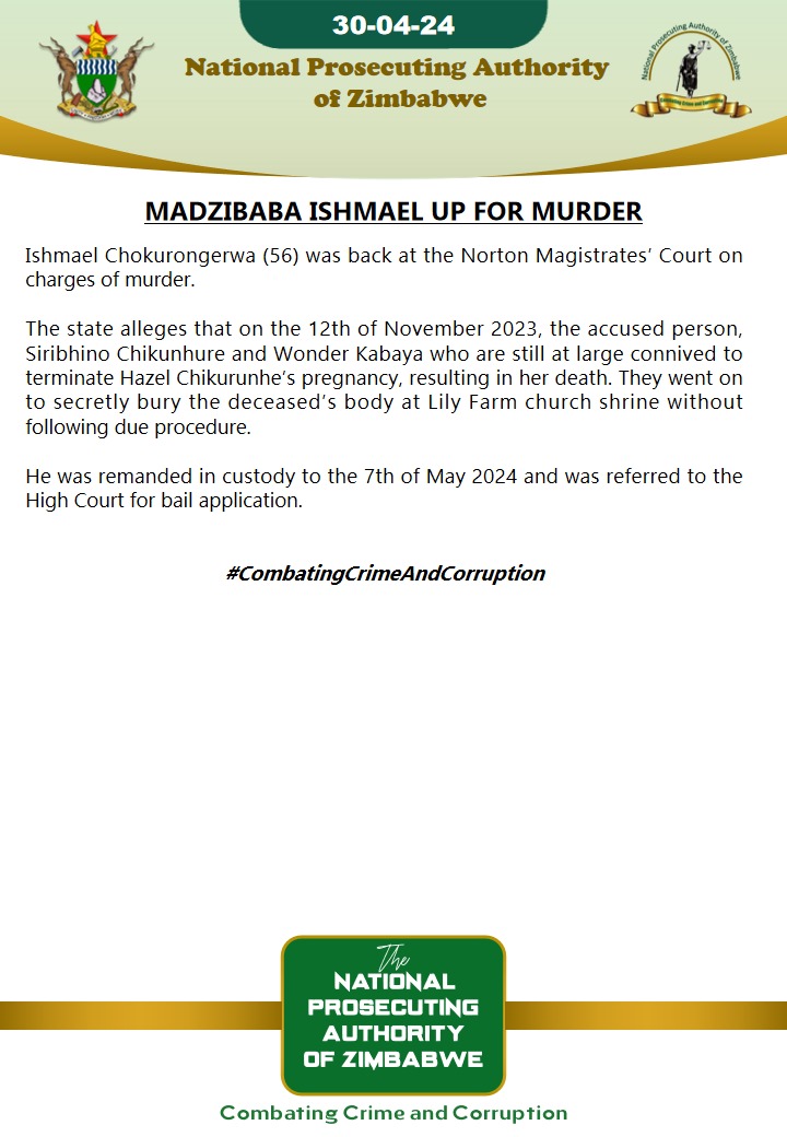 Madzibaba Ishmael up for murder
#CombatingCrimeAndCorruption