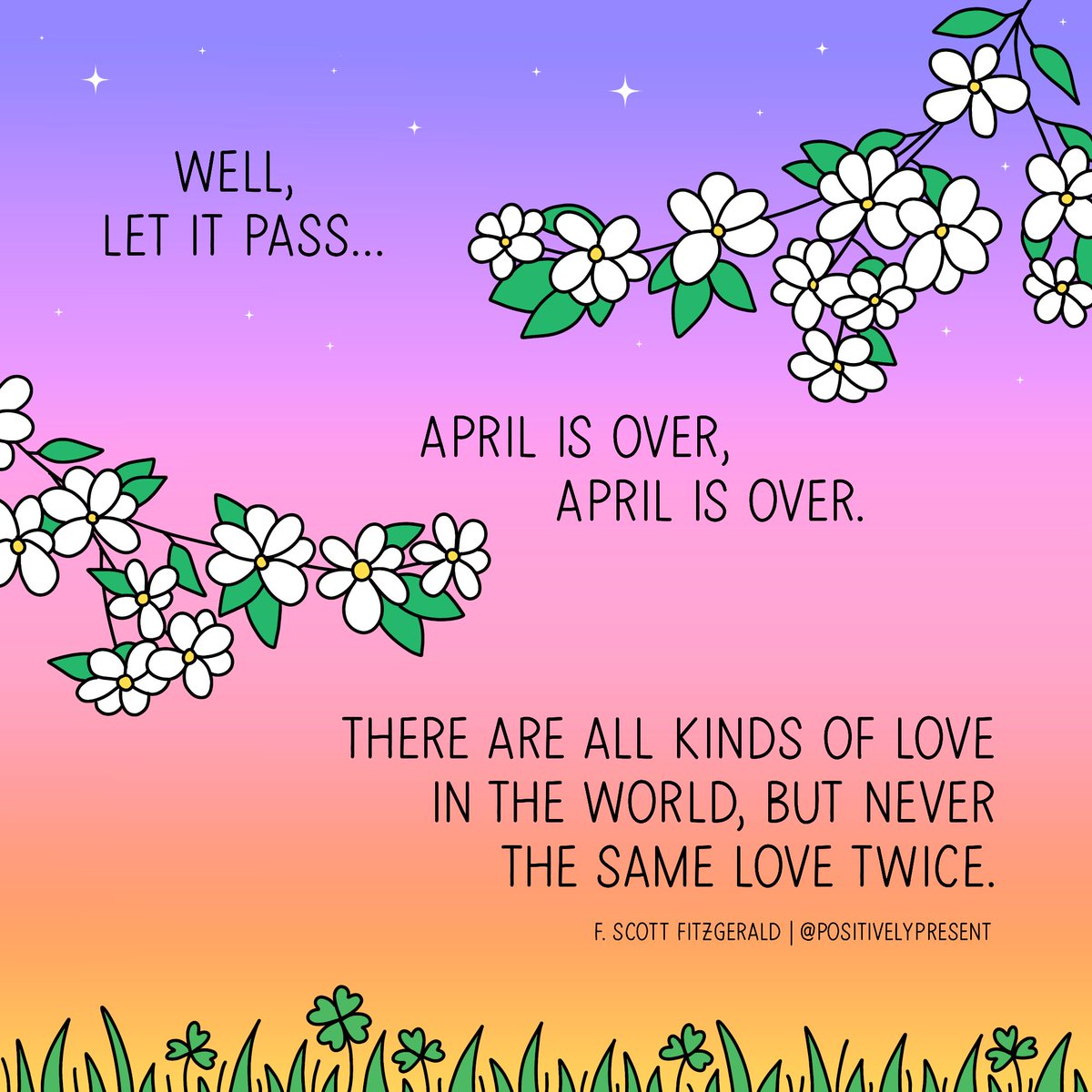 Let go of April. May is on the way!