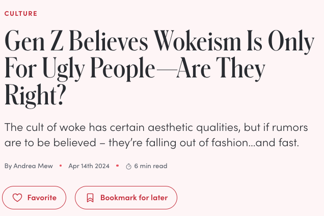 False.

I'm ugly, and I despise wokeism. 💯