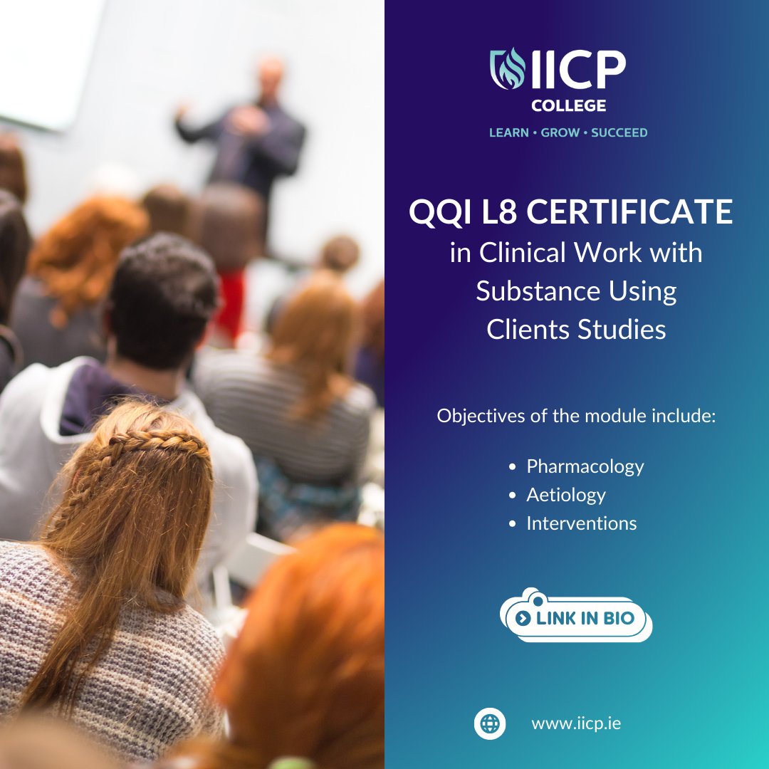 QQI L8 Certificate in Clinical Work with Substance Using Clients Studies. The objectives include increasing knowledge of Substance Use issues, including pharmacology, aetiology, & interventions appropriate to this clinical cohort. Visit link in bio/profile. #addiction