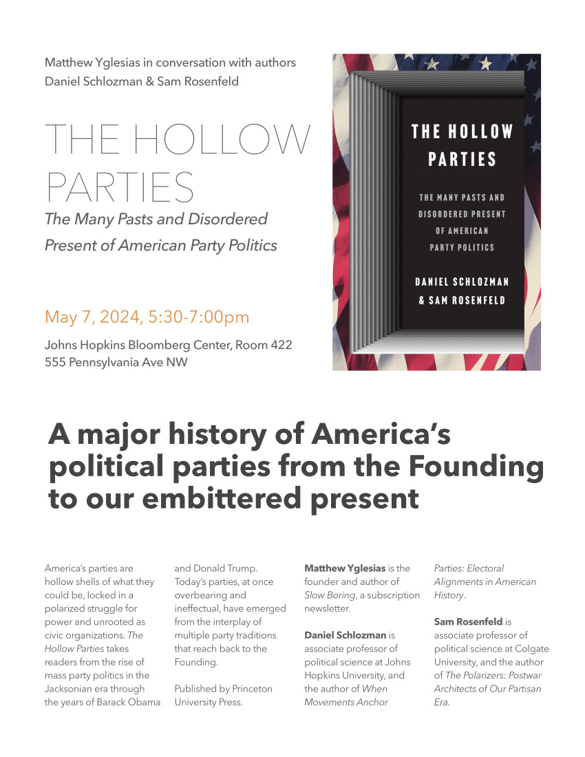 If you are in the DC area next week, come join us at an event for @daschloz & @sam_rosenfeld's new book, THE HOLLOW PARTIES! Featuring @mattyglesias in conversation with the authors