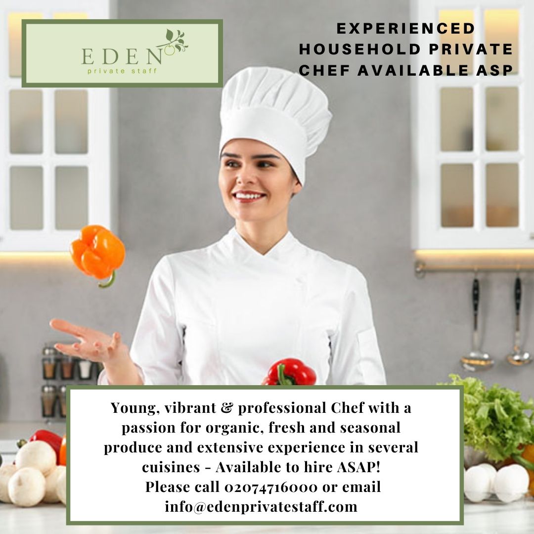 Highly skilled Private Chef available ASAP - Please call 02074716000 or email info@edenprivatestaff.com

edenprivatestaff.com/resume/sd-62712
#privatechef #chefs #privateclients #privatestaff #chefstalk #cheflife #chefdepartie #chefdecuisine  #chefjobs #chefrecruitment