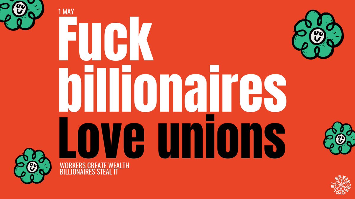 Happy 1 May! ❤️ Unions have given us weekends, paid holidays, ending child labour in Europe and an uncountable number of improvements to our working lives. Billionaires have fucked our planet. Love workers. Love unions.