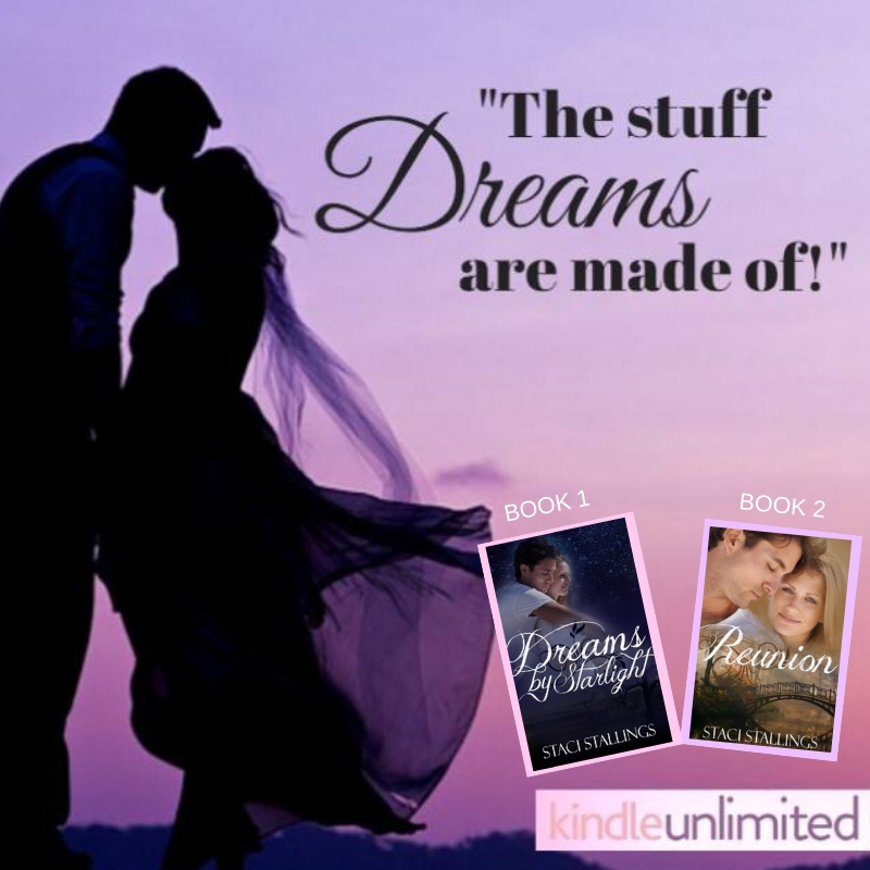 #KindleUnlimited
The Dreams Series
“CONCEITED SNOB VERSUS TRUE DOWN TO EARTH GIRL WHO CLAIMS THE YOUNG MAN.”

DREAMS BY STARLIGHT amzn.to/1HxoatA

REUNION (on Kindle Unlimited) amzn.to/1GsQ4We

#bookdeals #KU #bestselling #romancenovels #AmazonKindle #booklover