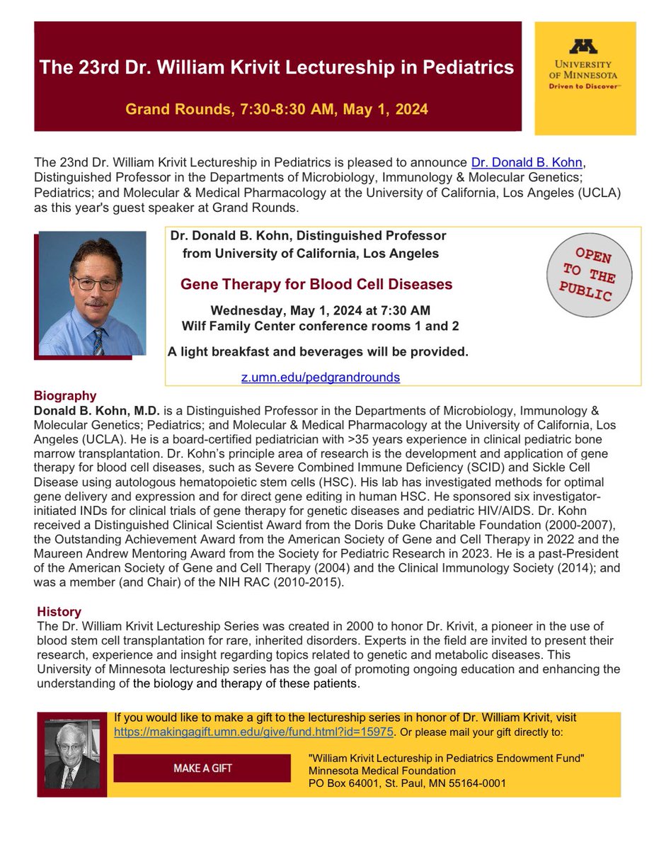 Join us tomorrow morning for the 23rd Dr. William Krivit Lectureship in Pediatrics featuring Donald B. Kohn, MD. 🔗z.umn.edu/PedGrandRounds 📍Wilf Family Conference Rooms 1 & 2 📆May 1st, 7:30 AM- 8:30 AM #UMNPeds #GrandRounds