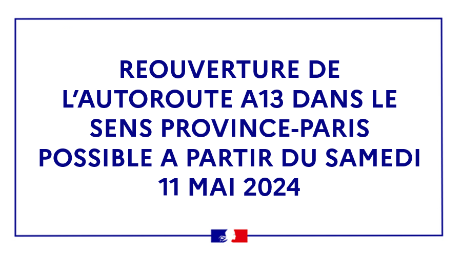 ⚠️Réouverture de l’autoroute A13 dans le sens Province-Paris possible à partir du samedi 11 mai aux seuls véhicules légers, sous réserve que toutes les conditions de sécurité soient réunies Pour plus d'infos, c'est ici👉…-france.developpement-durable.gouv.fr/reouverture-pr…