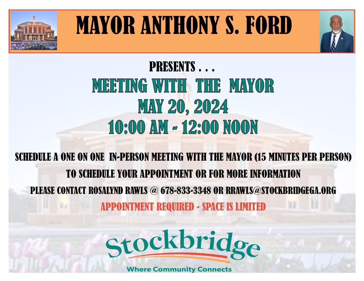 Stockbridge Mayor Anthony S. Ford will be hosting his 'Meeting with the Mayor' initiative on Monday, May 20, 2024, from 10 am to 12 pm. To make your appointment, please email rrawls@stockbridgega.org or call (678) 833-3348 as soon as possible. Don't miss out! #CityofStockbridge