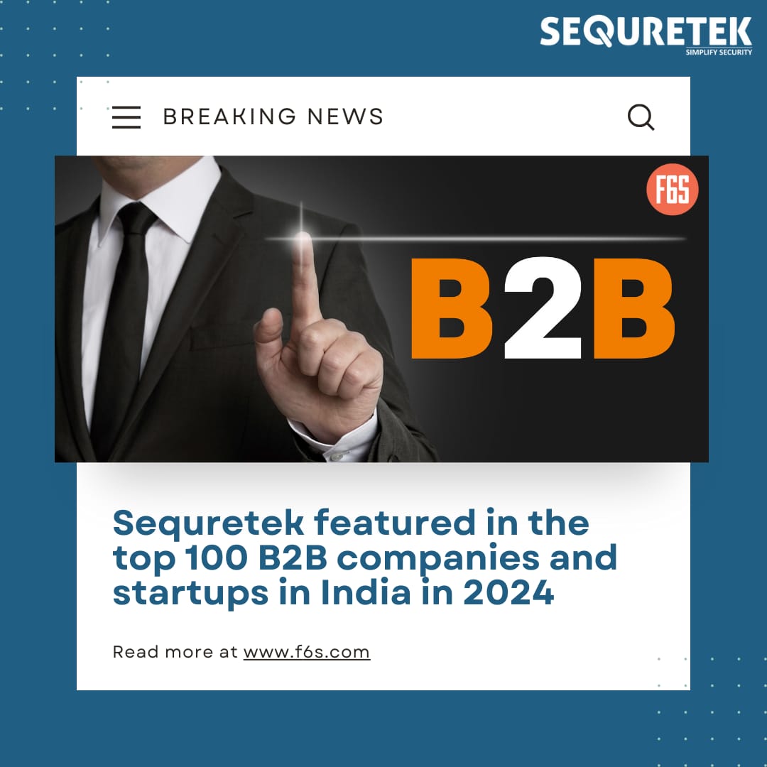 🌟 Exciting update just arrived!🌟 Sequretek has breezed into the Top 100 B2B/Enterprise Companies in India for 2024! We're all about pushing boundaries and setting benchmarks. 👉 Dive in now f6s.com/companies/b2b-…

#Sequretek #Top100 #B2B #EnterpriseInnovation #Cybersecurity