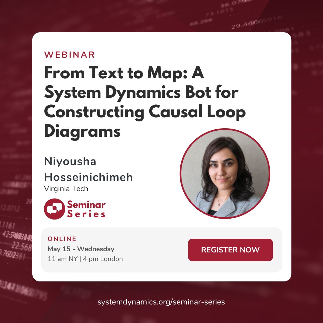 📣 UPCOMING EVENT ▶️ 'From Text to Map: A #SystemDynamics Bot for Constructing Causal Loop Diagrams' with Niyousha Hosseinichimeh of Virginia Tech

📅 May 15 @ 11:00 AM - 12:00 PM NY Time
🔗 Register now: ow.ly/1zvt50RsnEq

#SeminarSeries