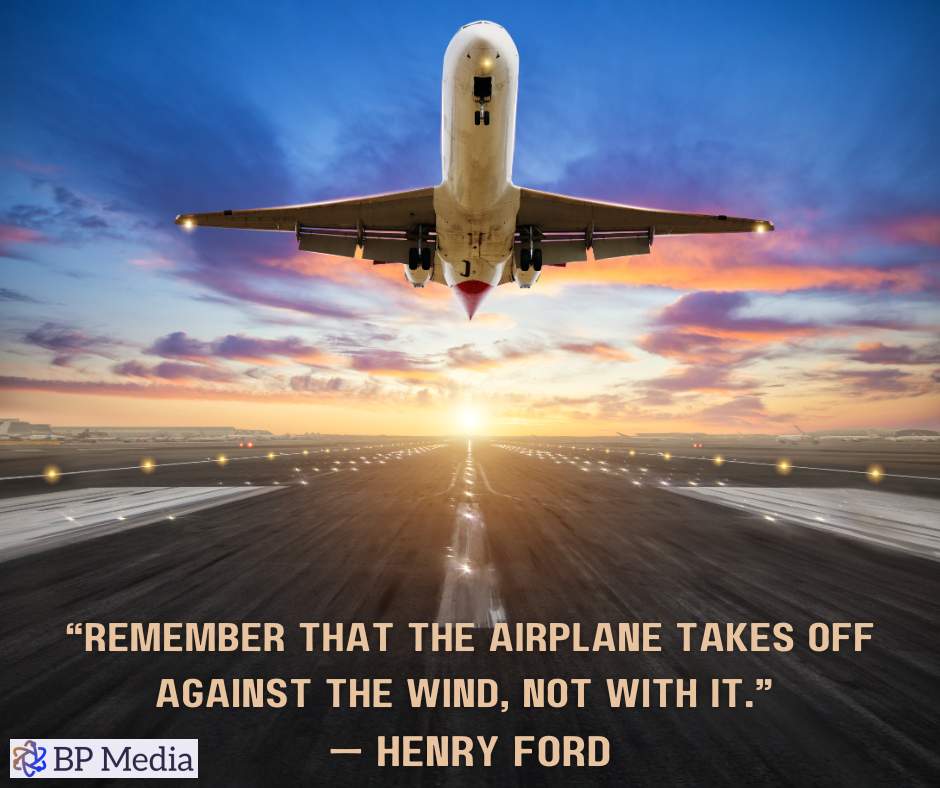 “Remember that the airplane takes off against the wind, not with it.” — Henry Ford #goingplaces #getwhatyouwant #gowhereyouwant #live #worthit #qotd