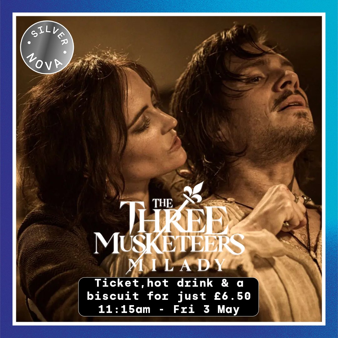 ⚔️ This weeks Silver Nova Screening is The Three Musketeers: Milady! Tickets are just £6.50 for over 60s, including a hot drink and biscuit! Grab your tickets now🎟️➡️ atgtix.co/3UC2TcO