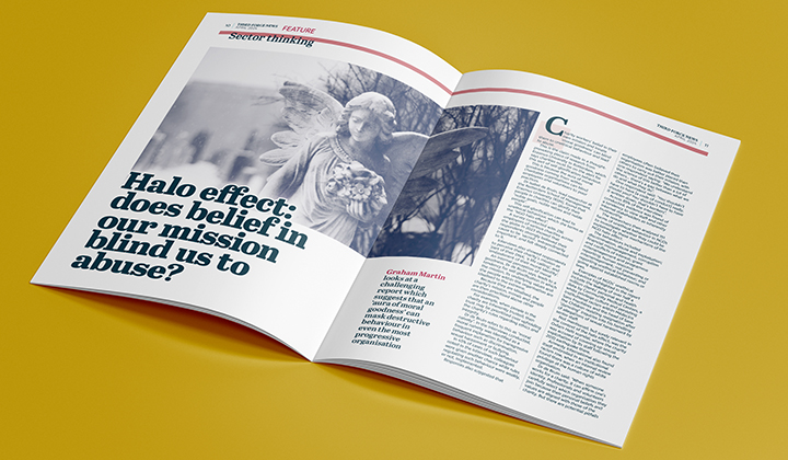 TFN is @scvotweet's magazine for the voluntary sector.    This month, @grahamtfn looks at a report from @debruin_isabel into the NGO Halo effect and asks: does belief in our mission blind us to abuse? @KirstenHogg provides analysis.  Read it here: okt.to/29KjBD