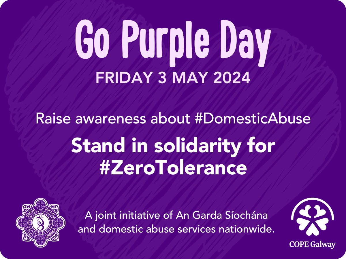 It is #GoPurpleDay💜 this Friday 3 May. Join people, companies, shops, schools and groups across Galway who are #goingpurple, and standing for #ZeroTolerance for #DomesticAbuse.
Wear purple, bake purple or ‘purple up’ your way. Share photos and include #GoPurple in your posts.