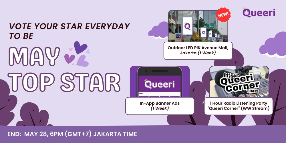 Vote your star on the Daily Chart and make your star to be ⭐MAY TOP STAR⭐ 🎉🎉🎉 🏆 Monthly Top Star will get: -- Outdoor LED PIK Avenue Mall -- Radio Listening Party -- Queeri In-App Banner End: May 28 at 6PM (GMT+7) Jakarta Time #Queeri #Queeri_Vote