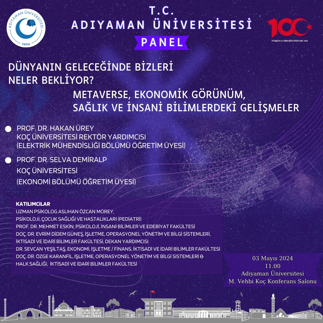 📢 Panel

📌 Dünyanın Geleceğinde Bizleri Neler Bekliyor?
📌Metaverse, Ekonomik Görünüm, Sağlık ve İnsani Bilimlerdeki Gelişmeler 

🗣️Prof. Dr. Hakan ÜREY (Koç Üni.)
🗣️Prof. Dr. Selva DEMİRALP (Koç Üni.)

⌛3 Mayıs 2024
⏲️11.00
📍M. Vehbi Koç Konferans Salonu 

#Adyü #Panel