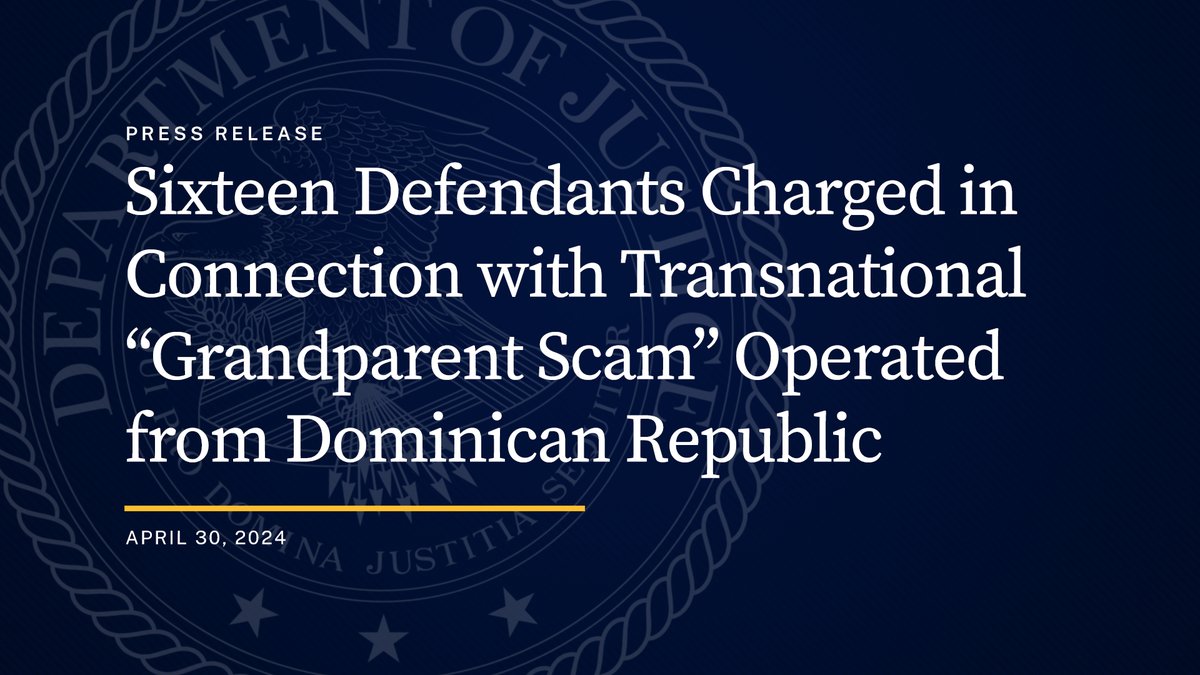 Sixteen Defendants Charged in Connection with Transnational “Grandparent Scam” Operated from Dominican Republic Scam Cheated Hundreds of American Seniors of Millions of Dollars 🔗: justice.gov/opa/pr/sixteen…